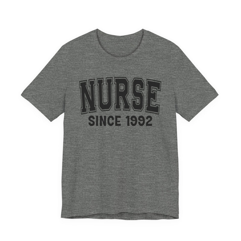 Nurse Personalization T-Shirt — Add Your Special "Since Date"