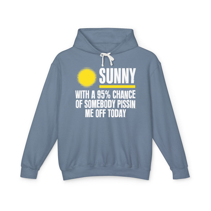 Sunny With A 95% Chance Of Somebody Pissin Me Off Today — Hoodie alternate view 10: yellow sun icon beside SUNNY, over WITH A 95% CHANCE OF SOMEBODY PISSIN ME OFF TODAY, white distressed print with yellow accents on navy. Street Talk Designs sarcastic statement apparel.