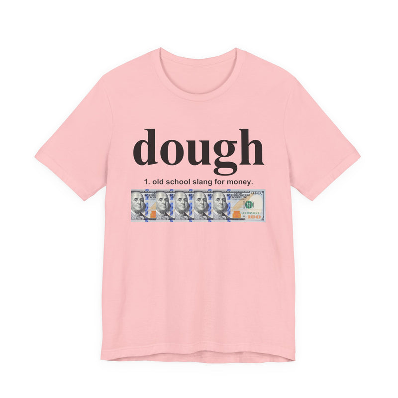 Dough T-Shirt
