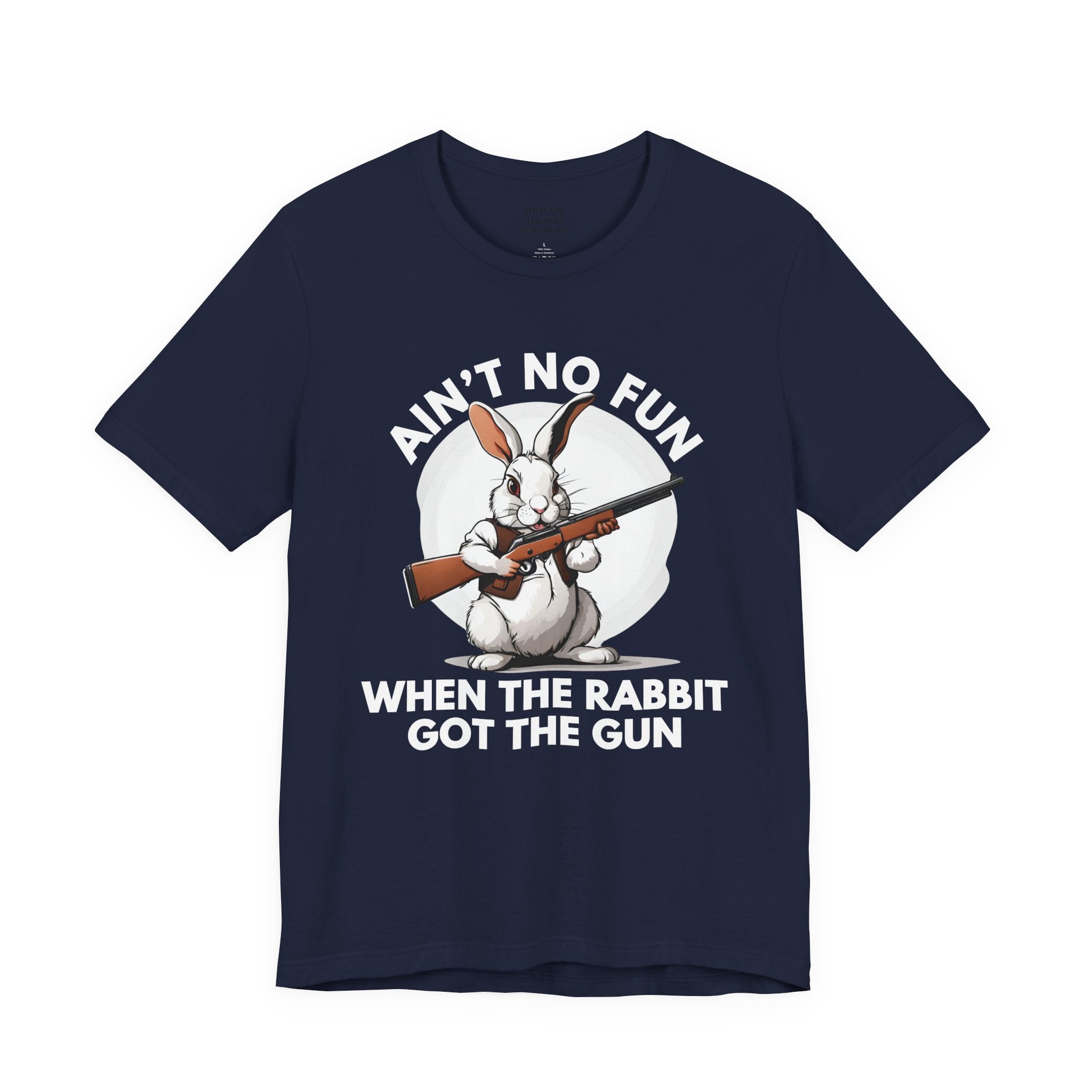 Ain't No Fun When The Rabbit Got The Gun － T-shirt