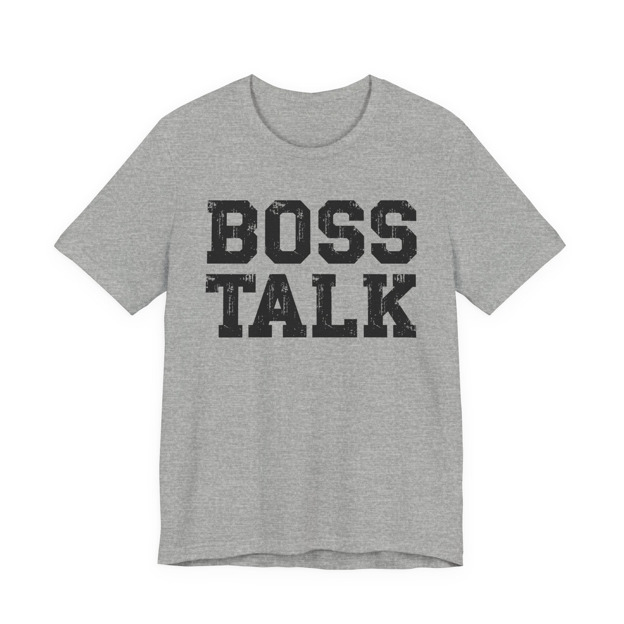 Boss Talk - Tshirt