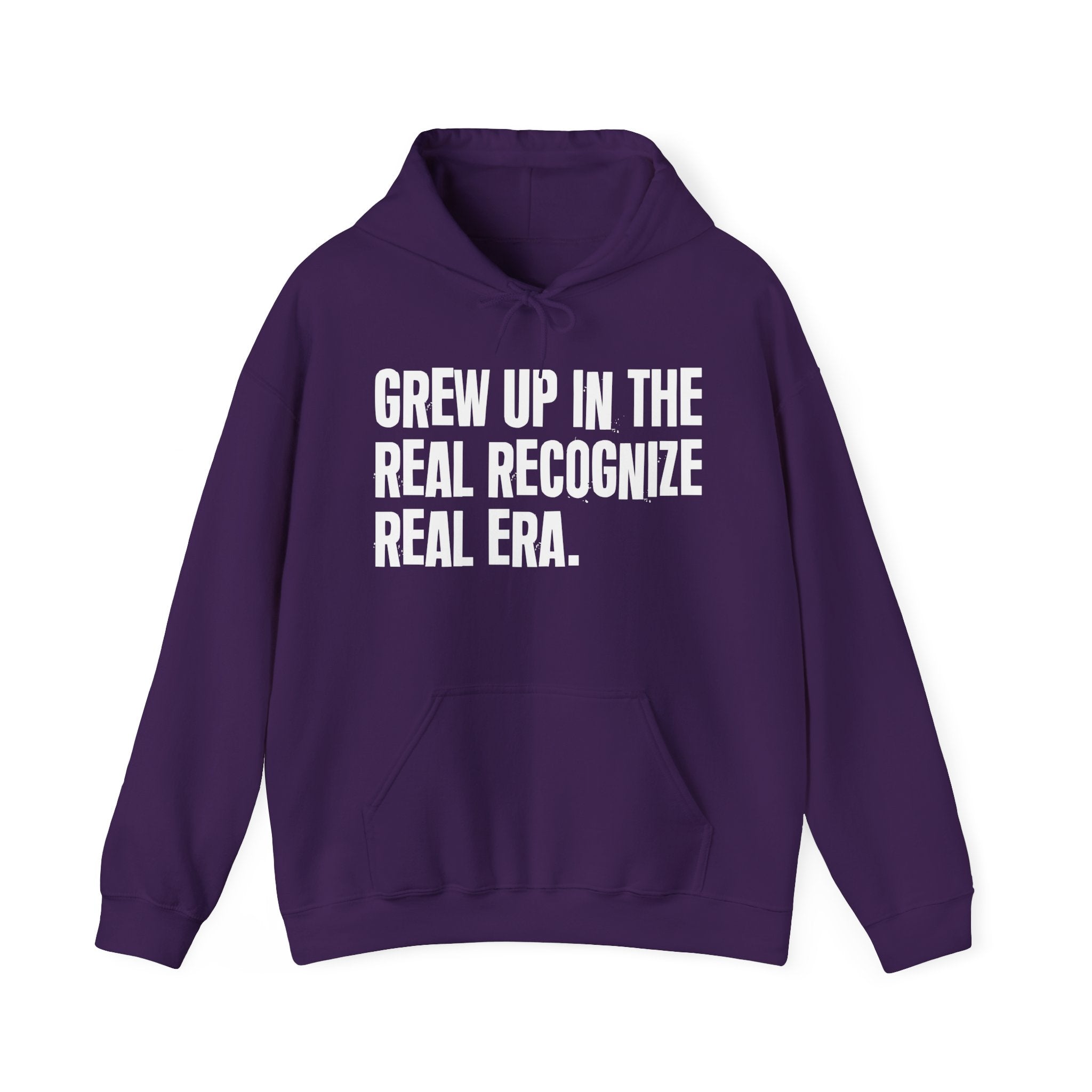 Grew Up In The Real Recognize Real Era - Fun Reppin' Your Era Hoodie