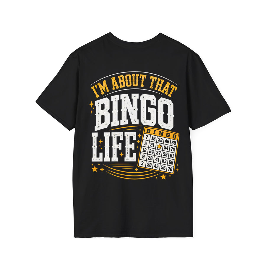 Black t-shirt with white and gold bubble lettering reading I'M ABOUT THAT BINGO LIFE, back.