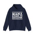 Mama Raised An Educator Hoodie..