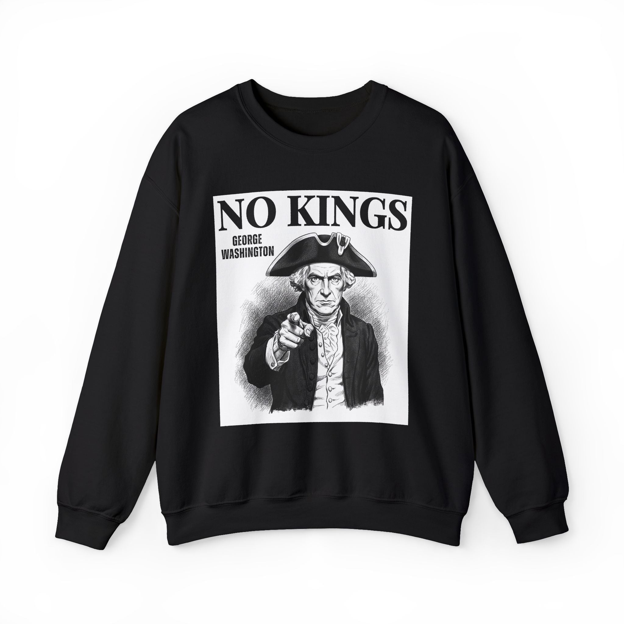 No Kings: George Washington — Sweatshirt