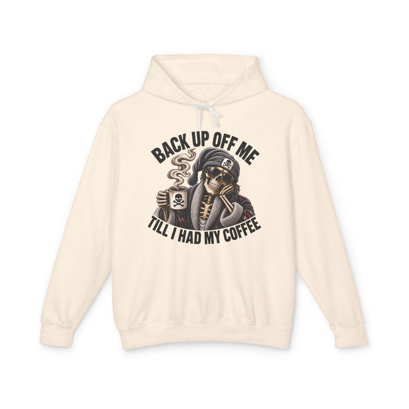 Back Up Off Me Till I Had My Coffee－Skeleton Coffee Vibes T-shirt