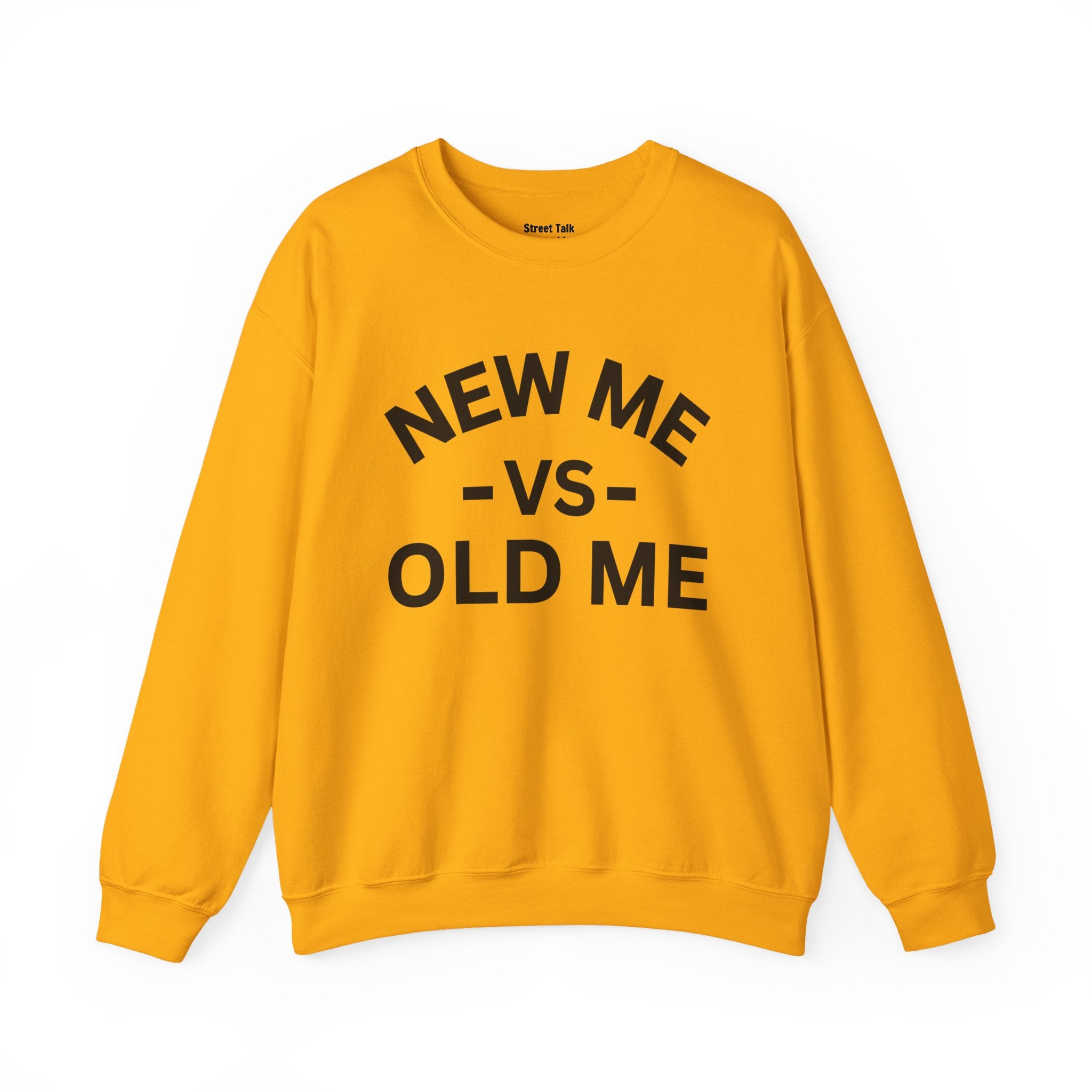 New Me VS Old Me — Sweatshirt