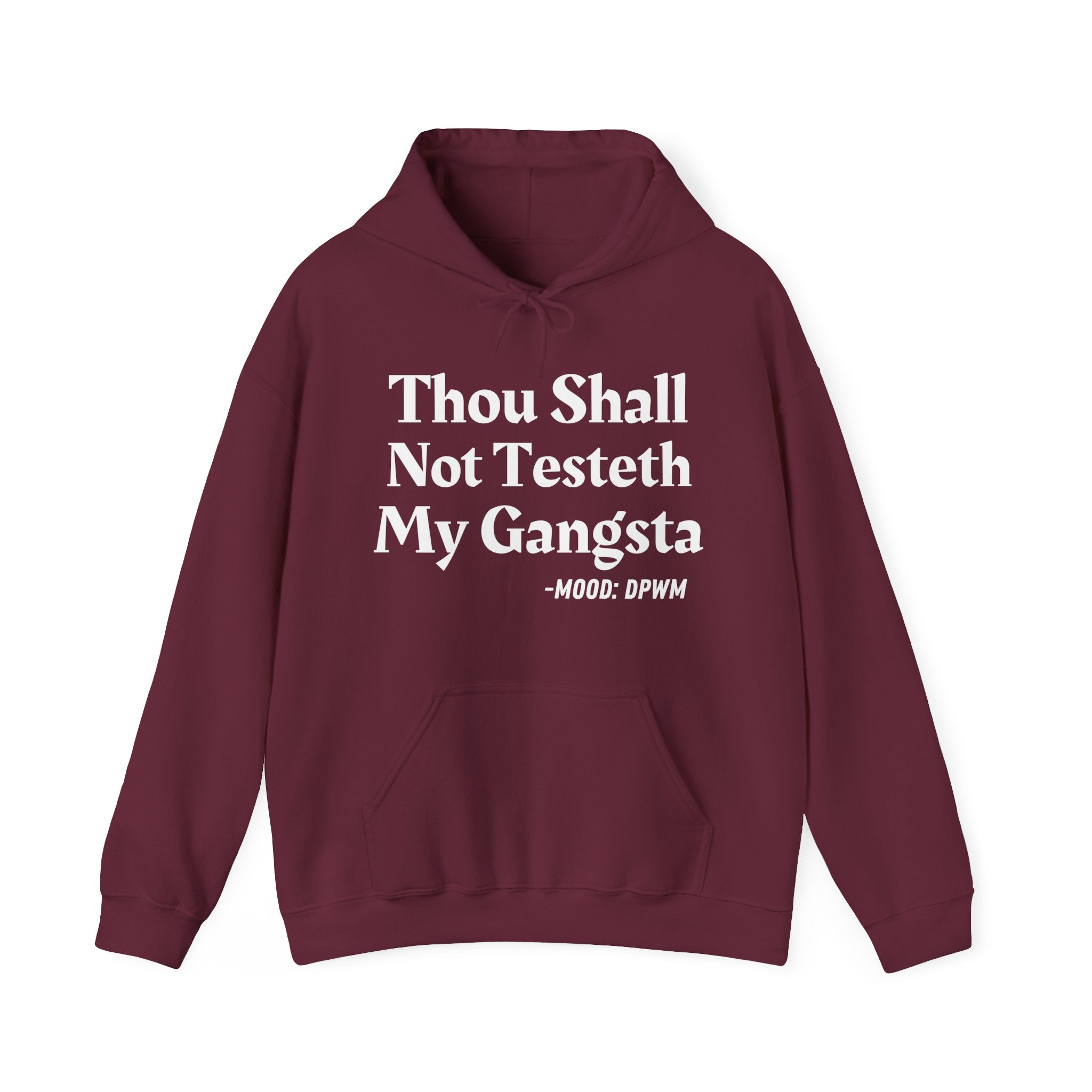 Thou Shall Not Testeth My Gangsta — Vintage Warning Quote Hoodie