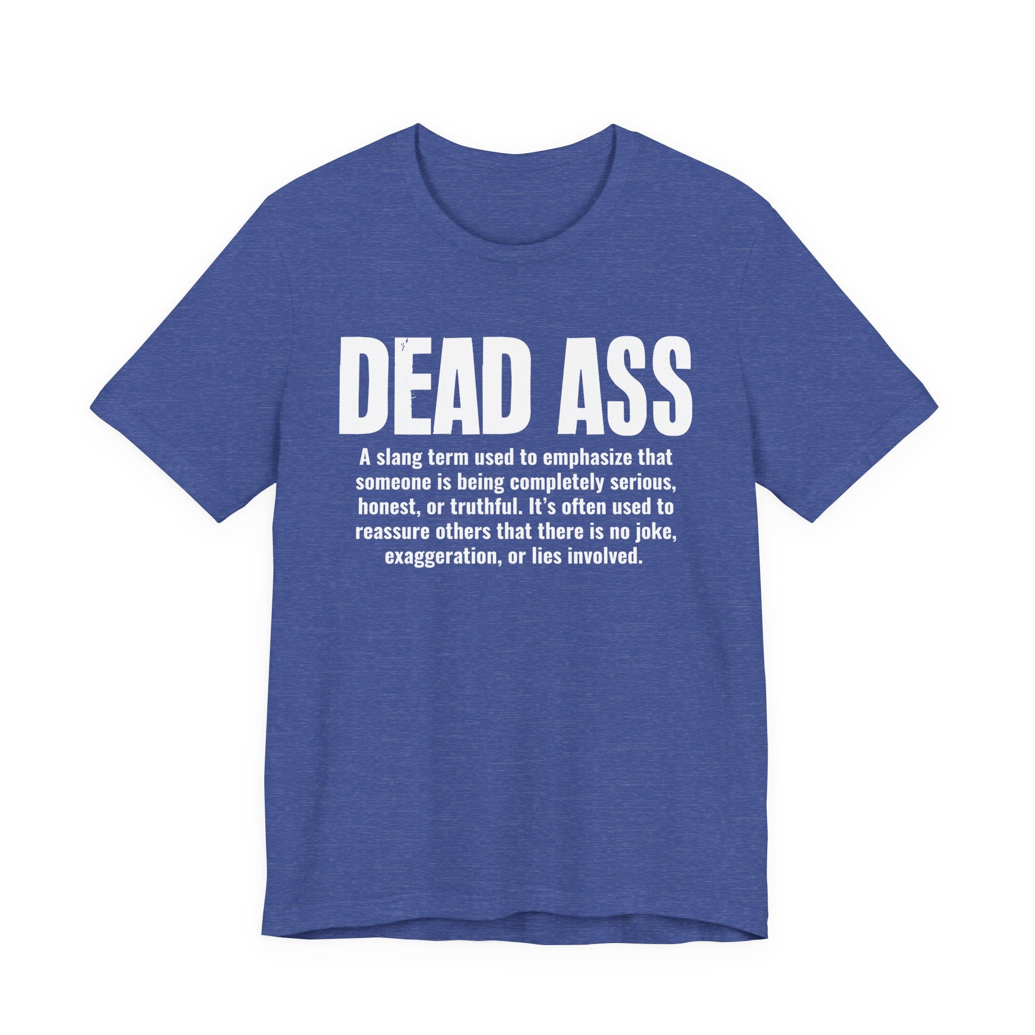 Dead Ass Slang Definition － T-Shirt