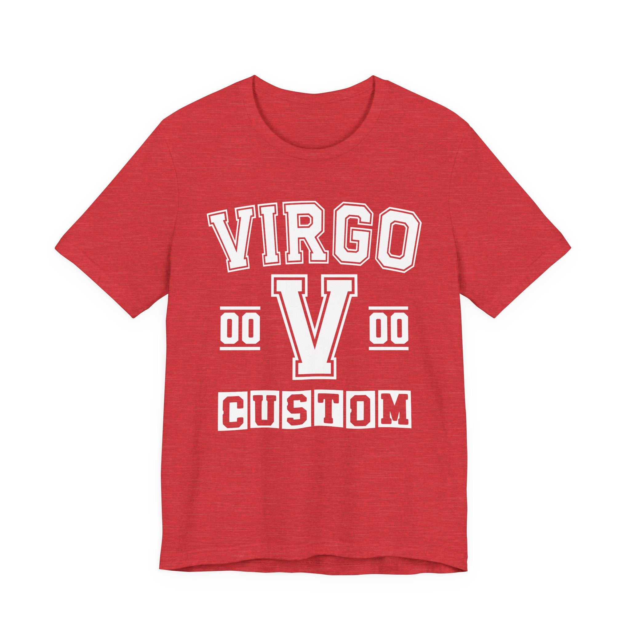 Custom Virgo Varsity Tee Shirt — Customize Birthday Day/Month/Year - Customize Season/nation/Society