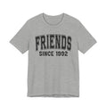 Friends Personalization T-Shirt - Add Your Special "Since Date"