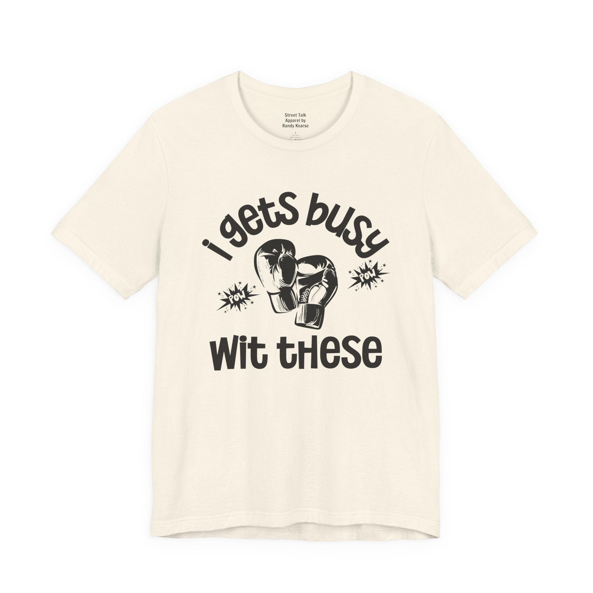 I Gets Busy With These T-shirt