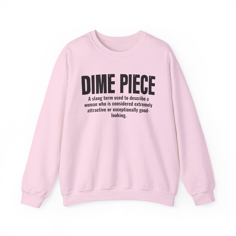 Dime Piece — Street Slang Definition Sweatshirt