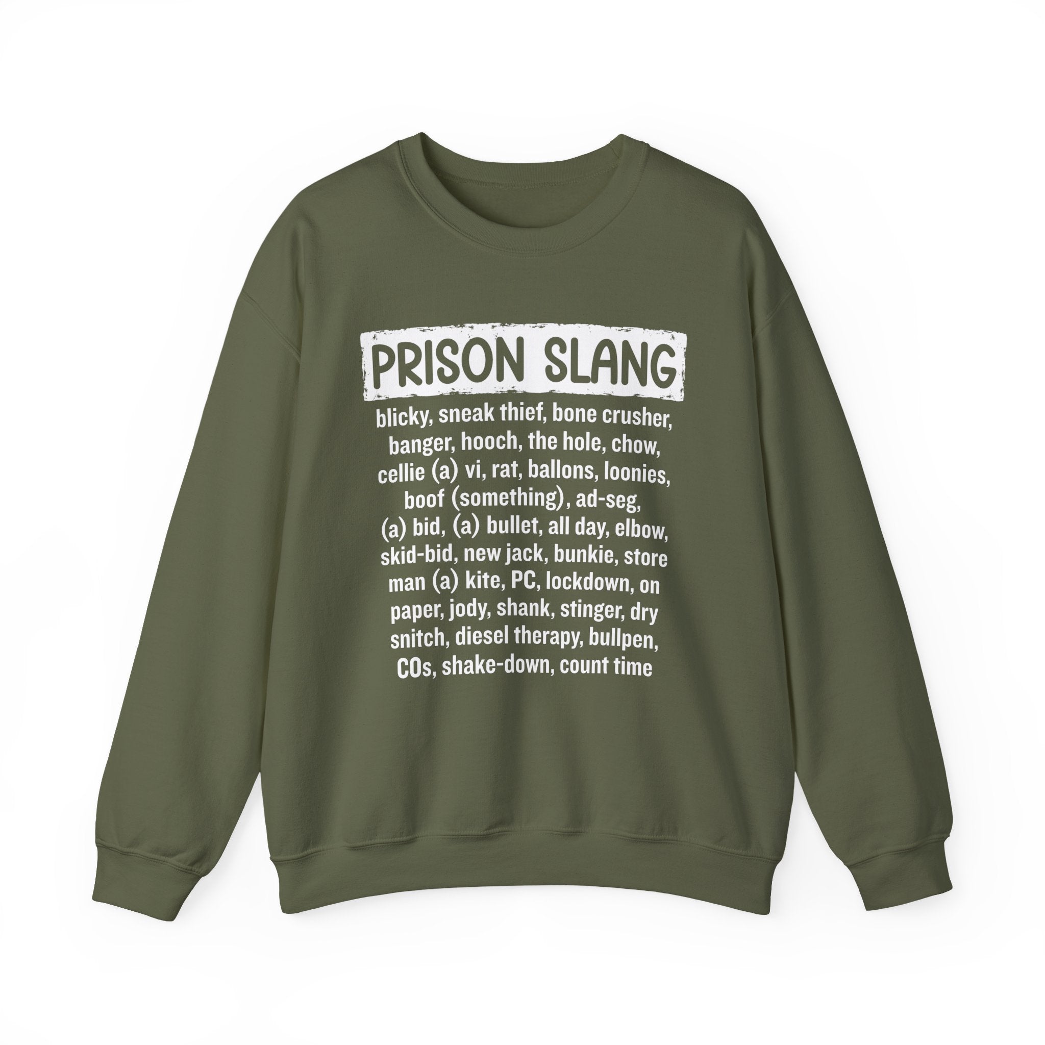 Prison Slang - Sweatshirt