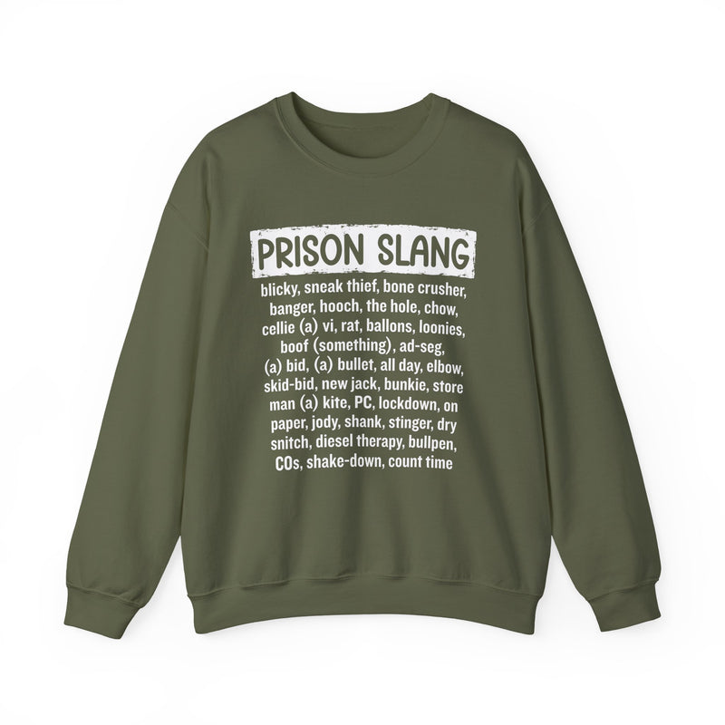 Prison Slang — Sweatshirt