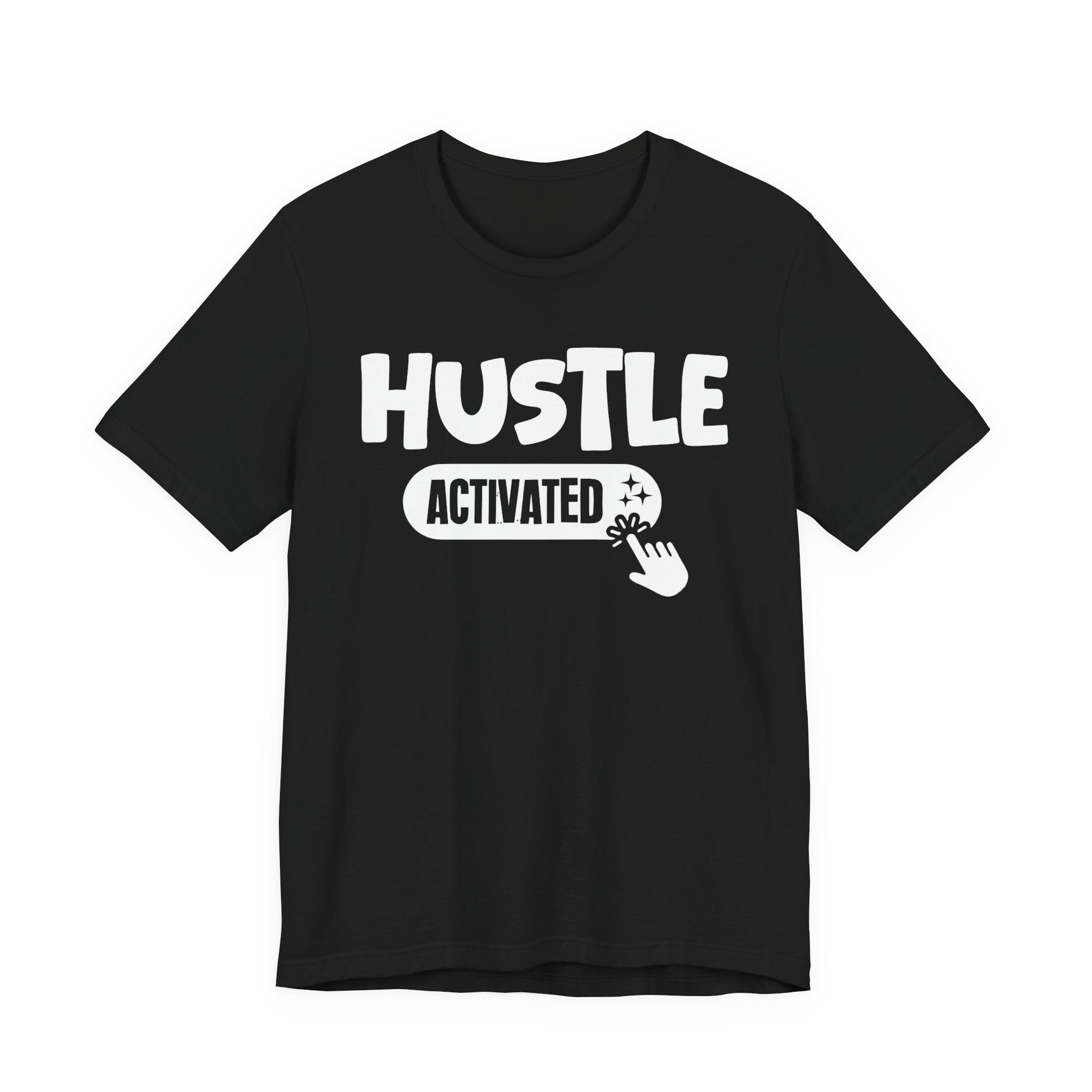 Hustle Activated - Motivational Tee Shirt
