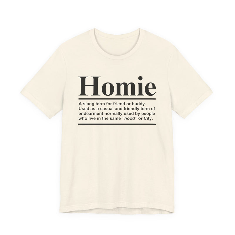 Homie T-Shirt