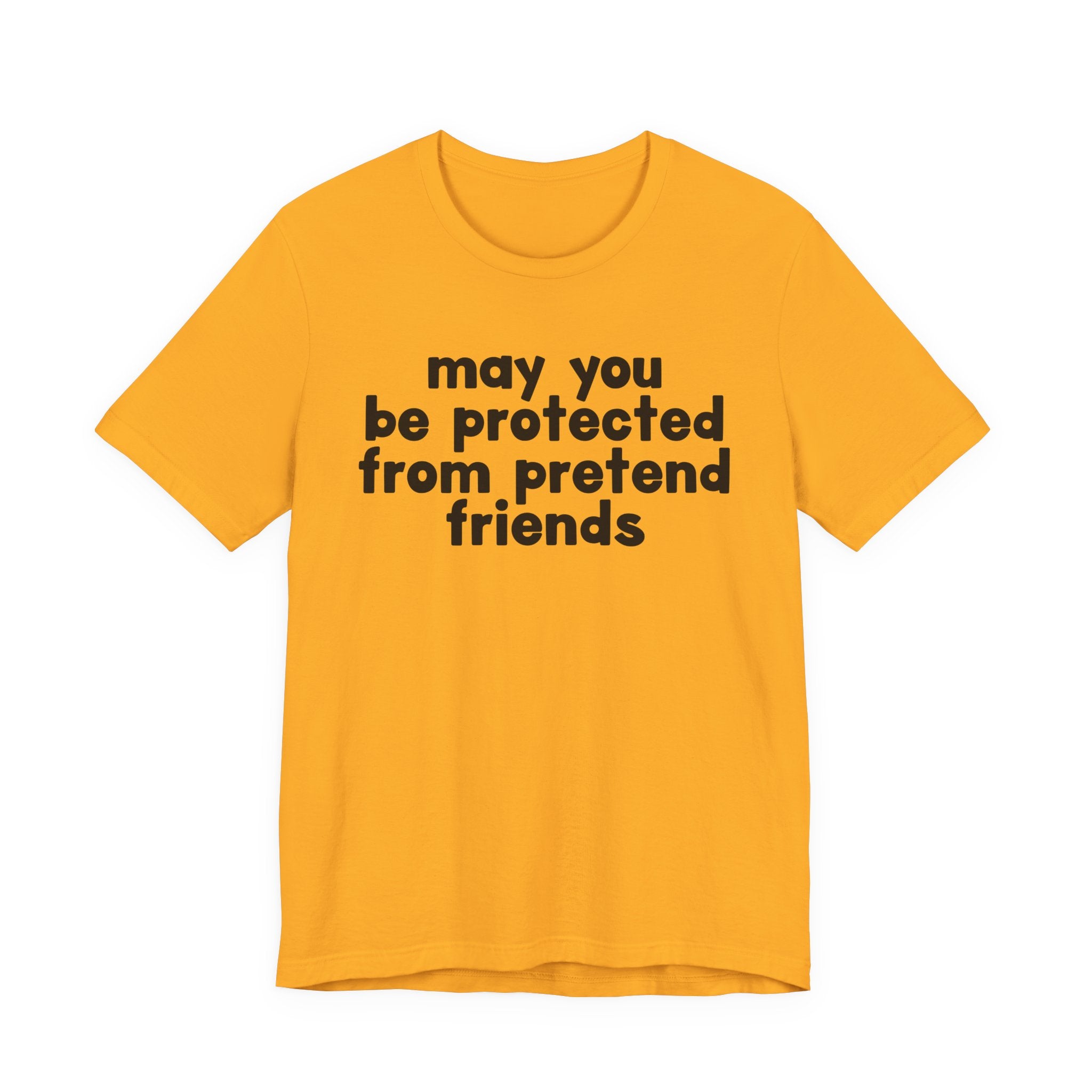 May You Be Protected From Pretend Friends — Funny Sarcastic Prayer Tee