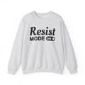 Resist Mode On Sweatshirt