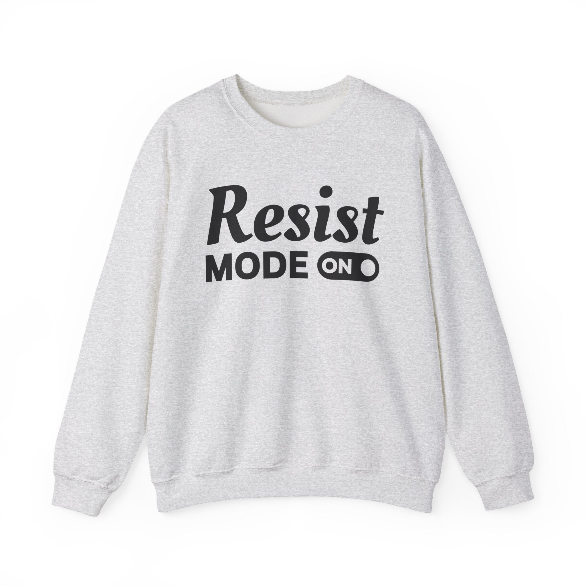 Resist Mode On Sweatshirt