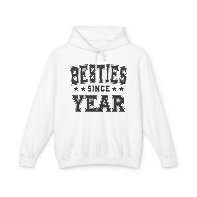Besties Since (Personalized Date) — Friendship Milestone Hoodie