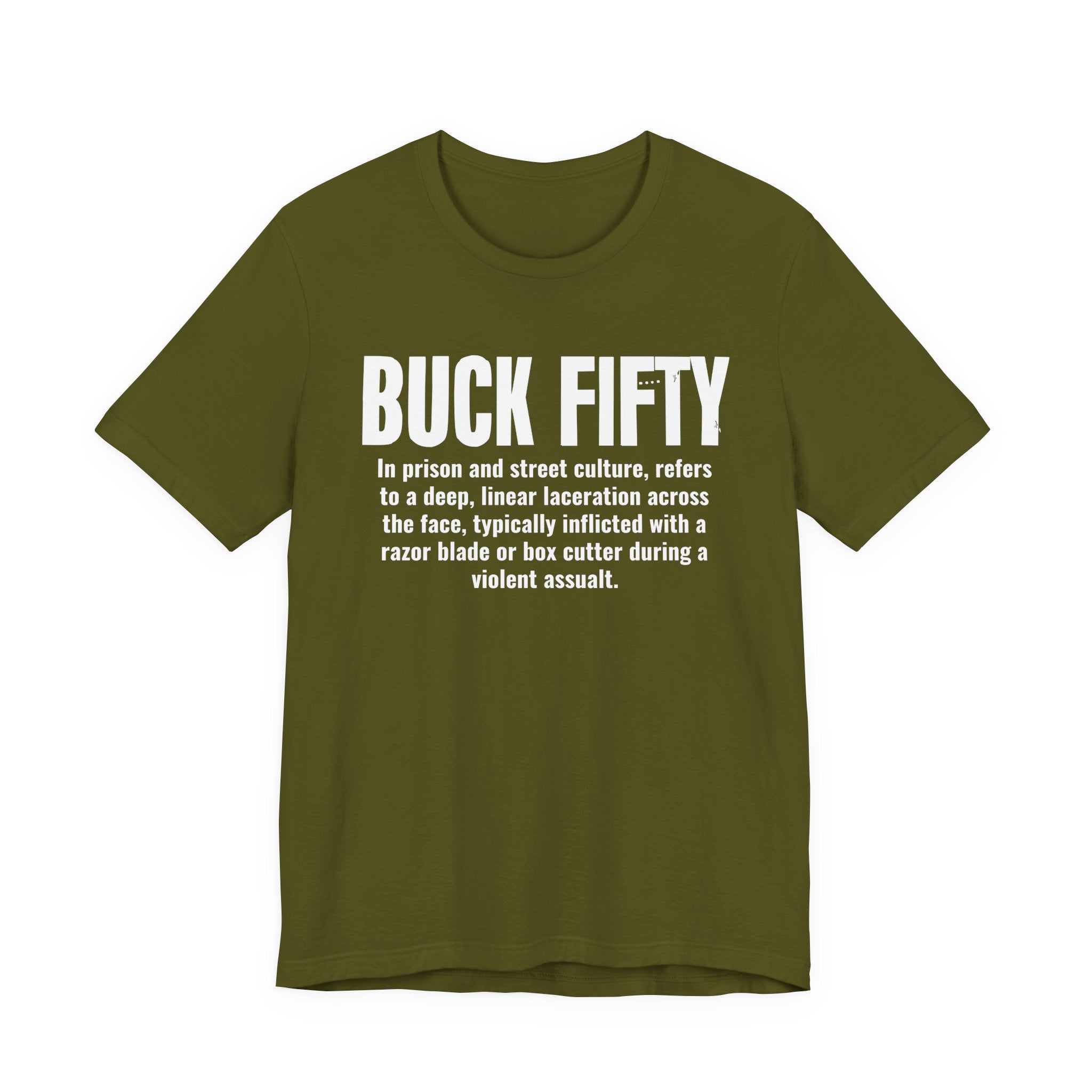 Buck Fifty — Prison Slang Definition T-Shirt