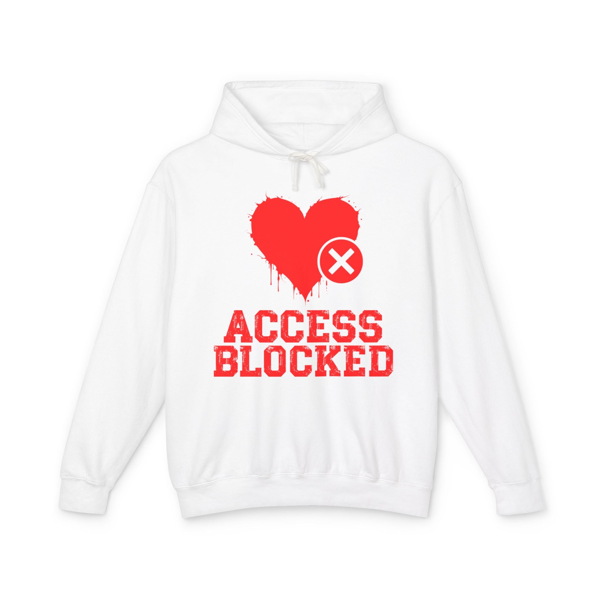 Access Blocked Heart (Top)  — Hilarious Rejection Hoodie