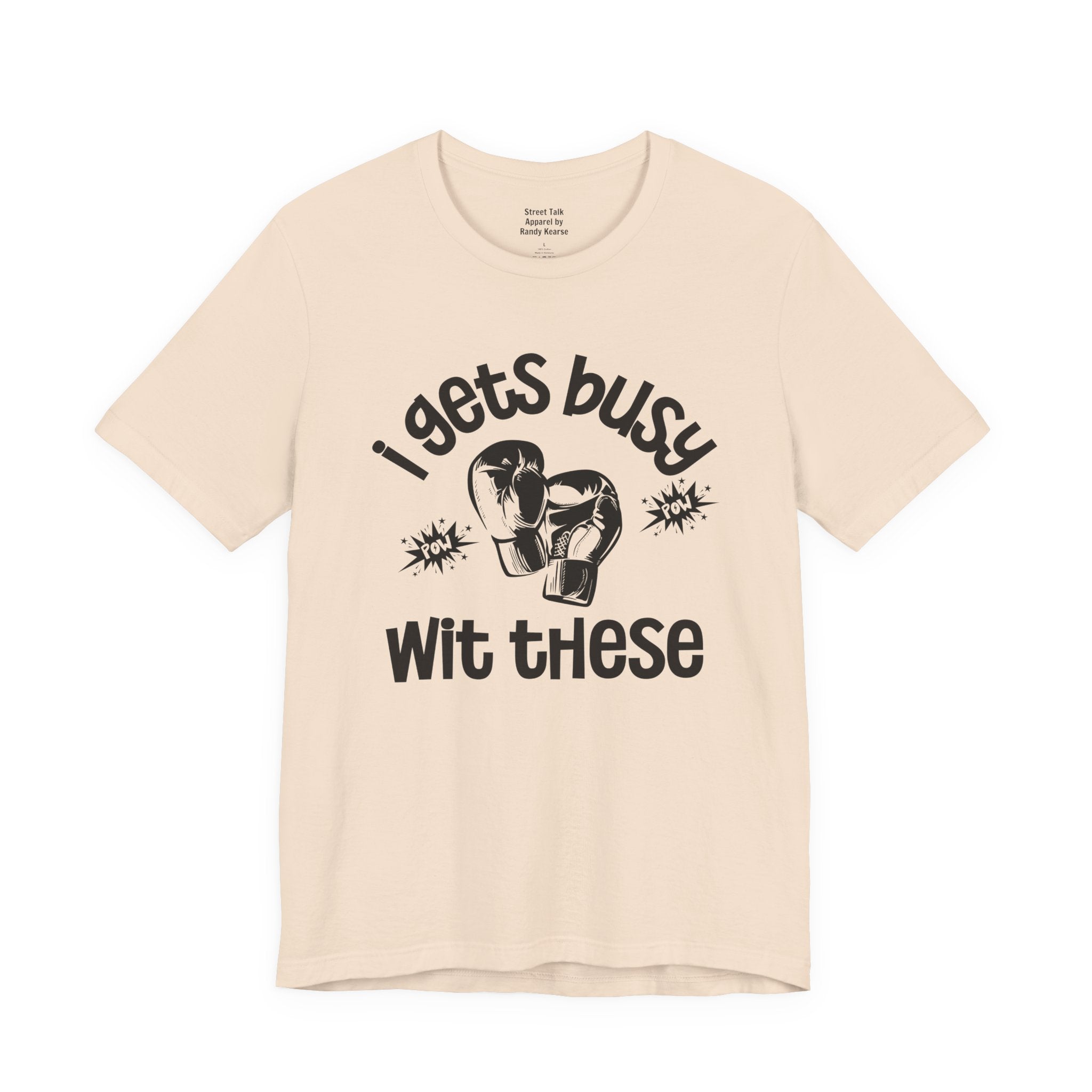 I Gets Busy With These T-shirt