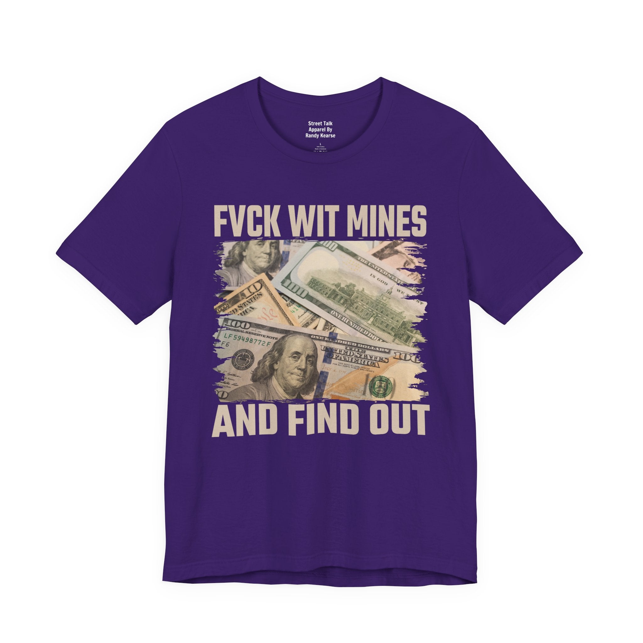 Fuck Wit Mines And Find Out — Bold Warning T-Shirt