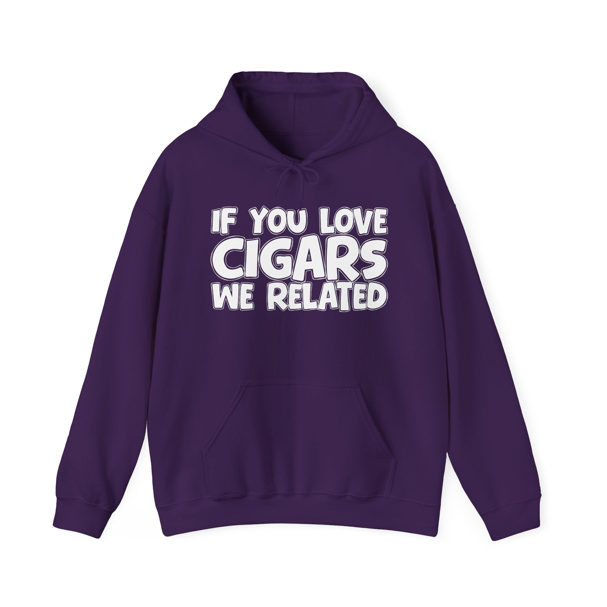 If You Love Cigars We Related — Motivational Hustle Statement Hoodie