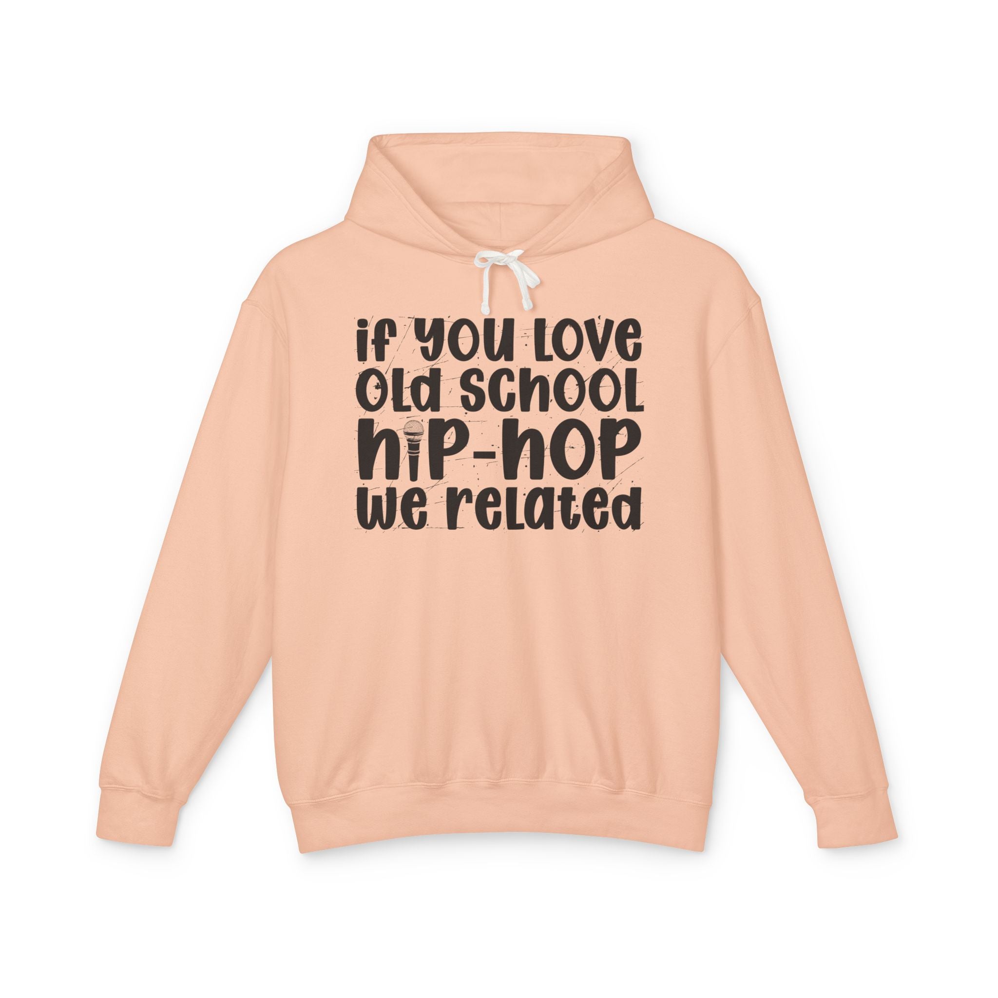 If You Love Old School Hip Hop We Related — Hip——Hop Lovers Hoodie