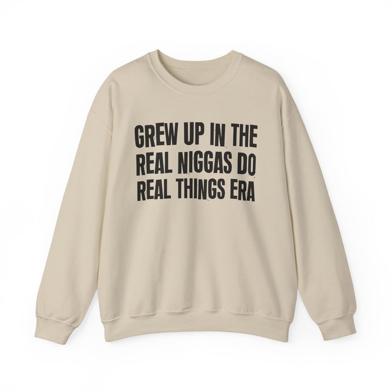 Grew Up In The Real Niggas Do Real Things Era