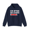 ION (I Don't) Argue Wit Bougie Bitches - Funny Sassy Statement Hoodie