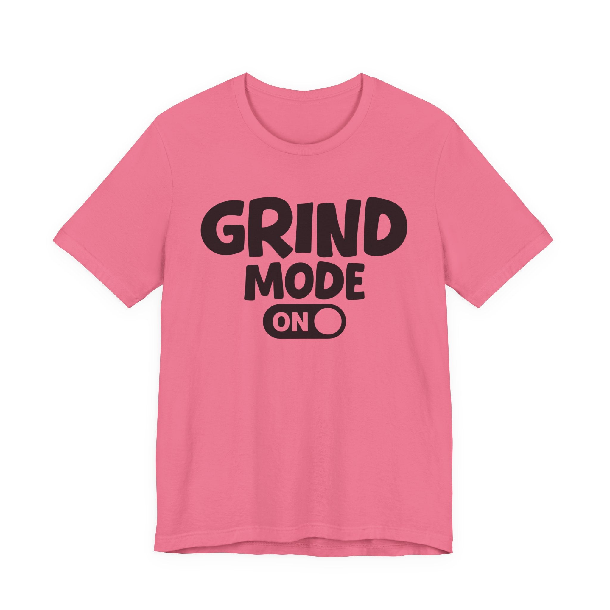 Grind Mode On — Motivational Positive Graphic Tee