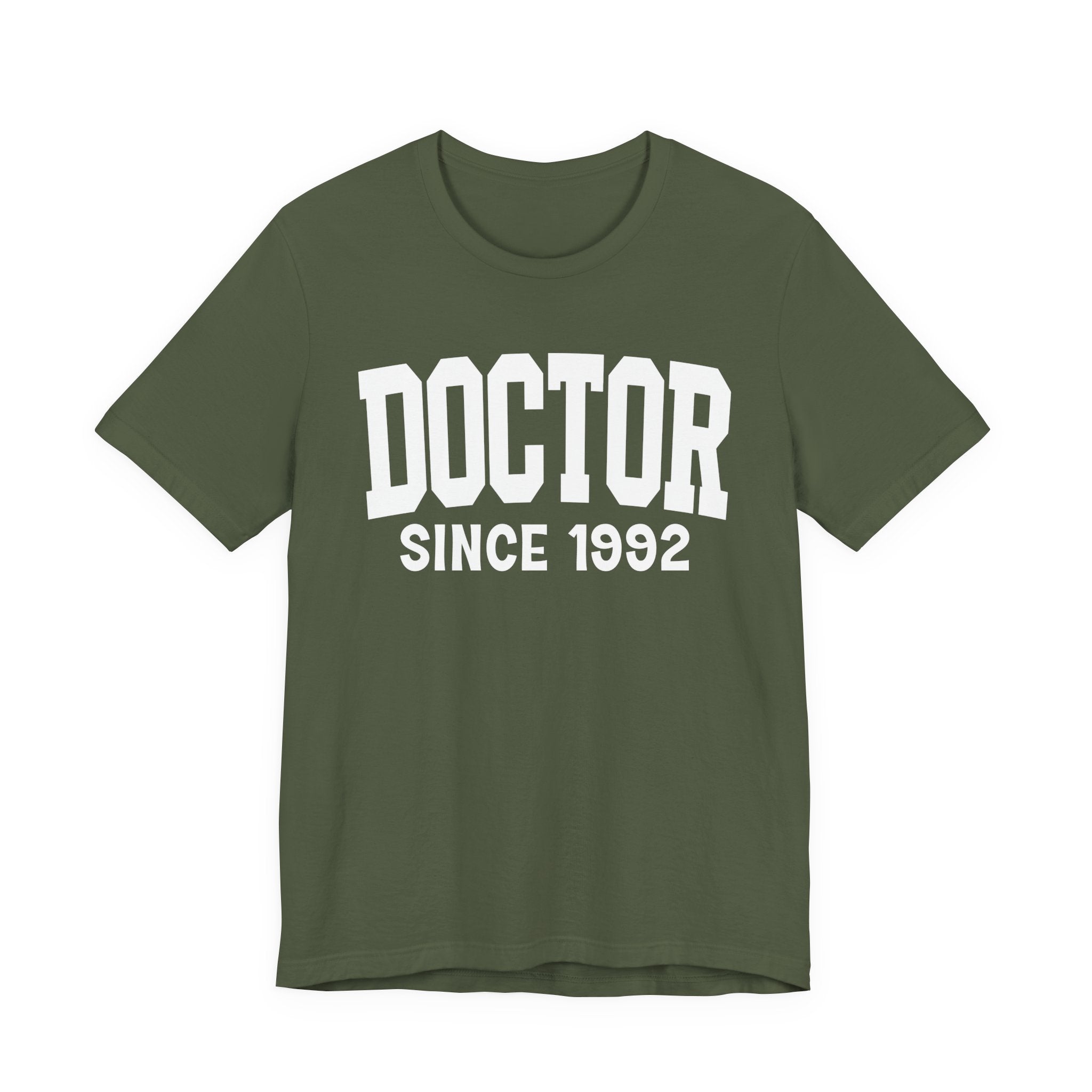 Doctor Personalization T-Shirt — Add Your Special "Since Date"