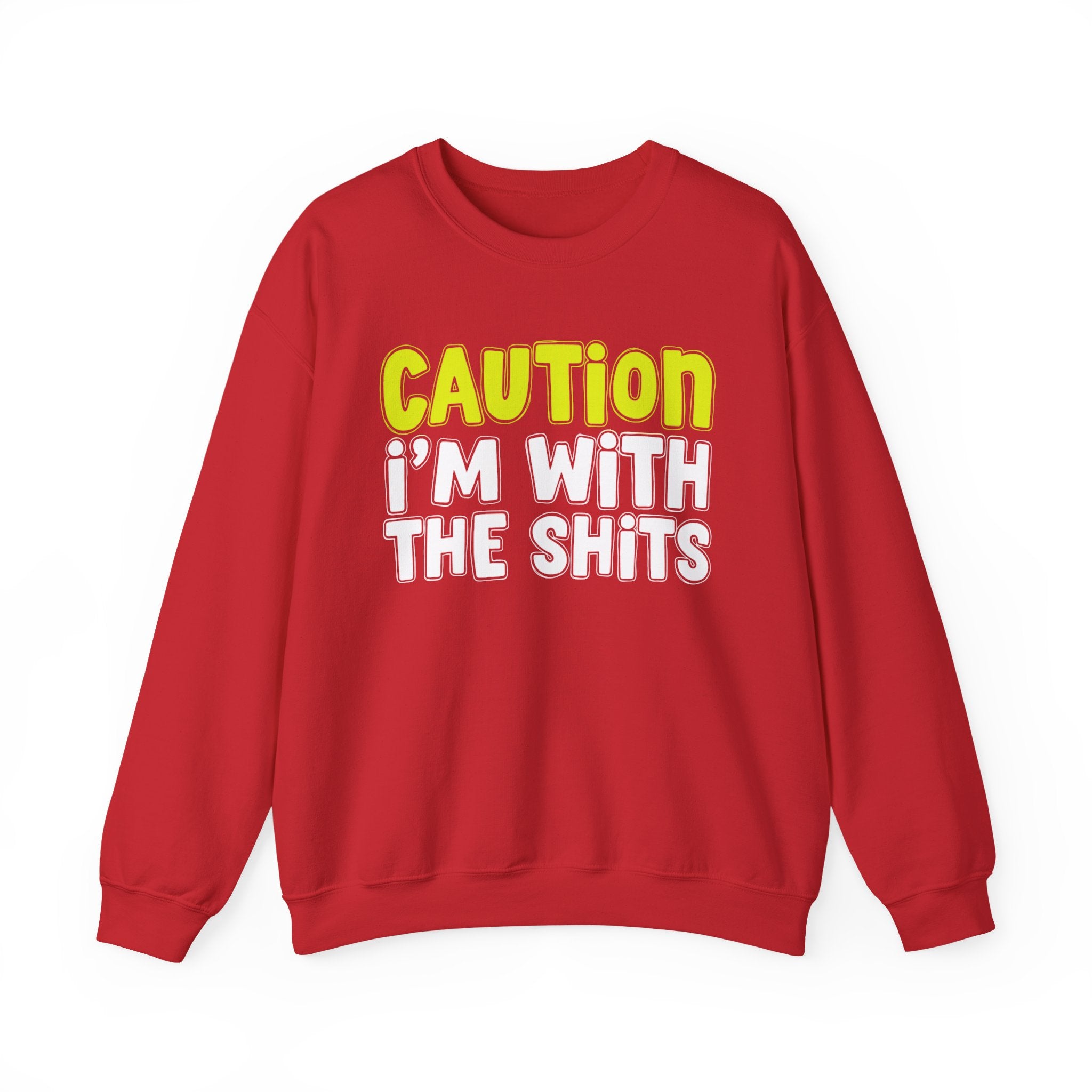 Caution I'm With The Shits — Urban Statement Sweatshirt (yellow)