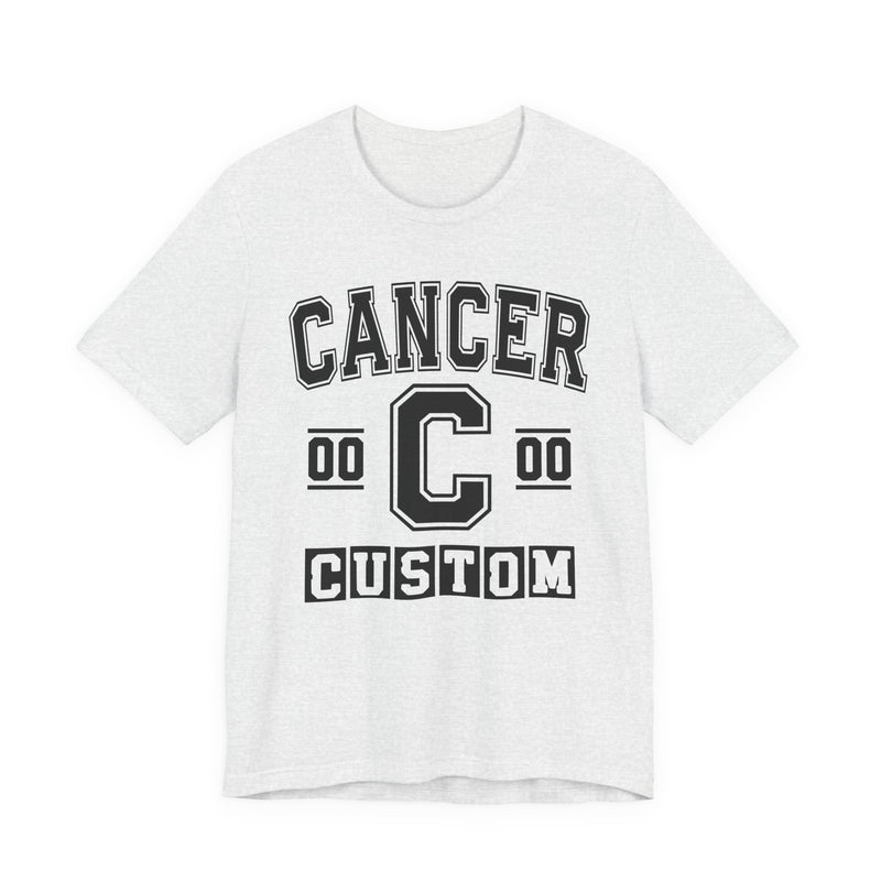 Custom Cancer Varsity T-Shirt — Customize Birthday Day/Month/Year — Customize Season/nation/Society
