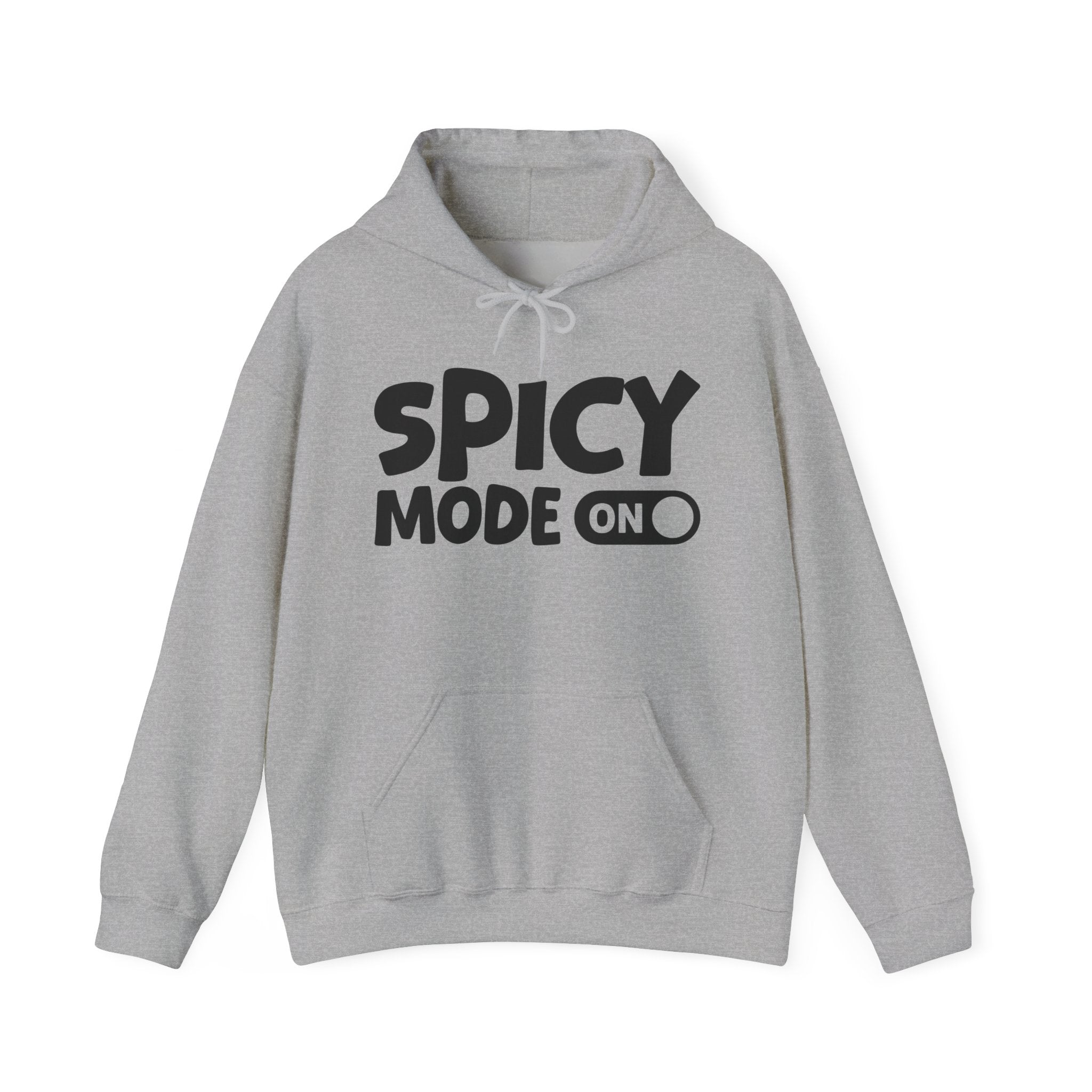 Spicy Mode On — Motivational Positive Graphic Hoodie