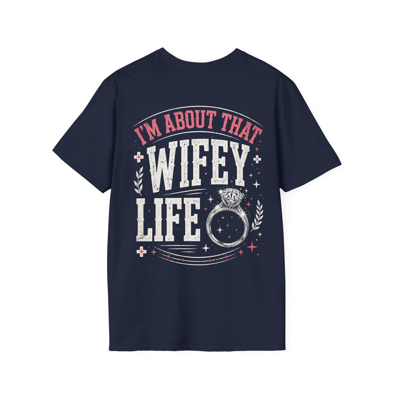 Navy t-shirt with white bold block lettering reading I'M ABOUT THAT WIFEY LIFE, front flat-lay view.