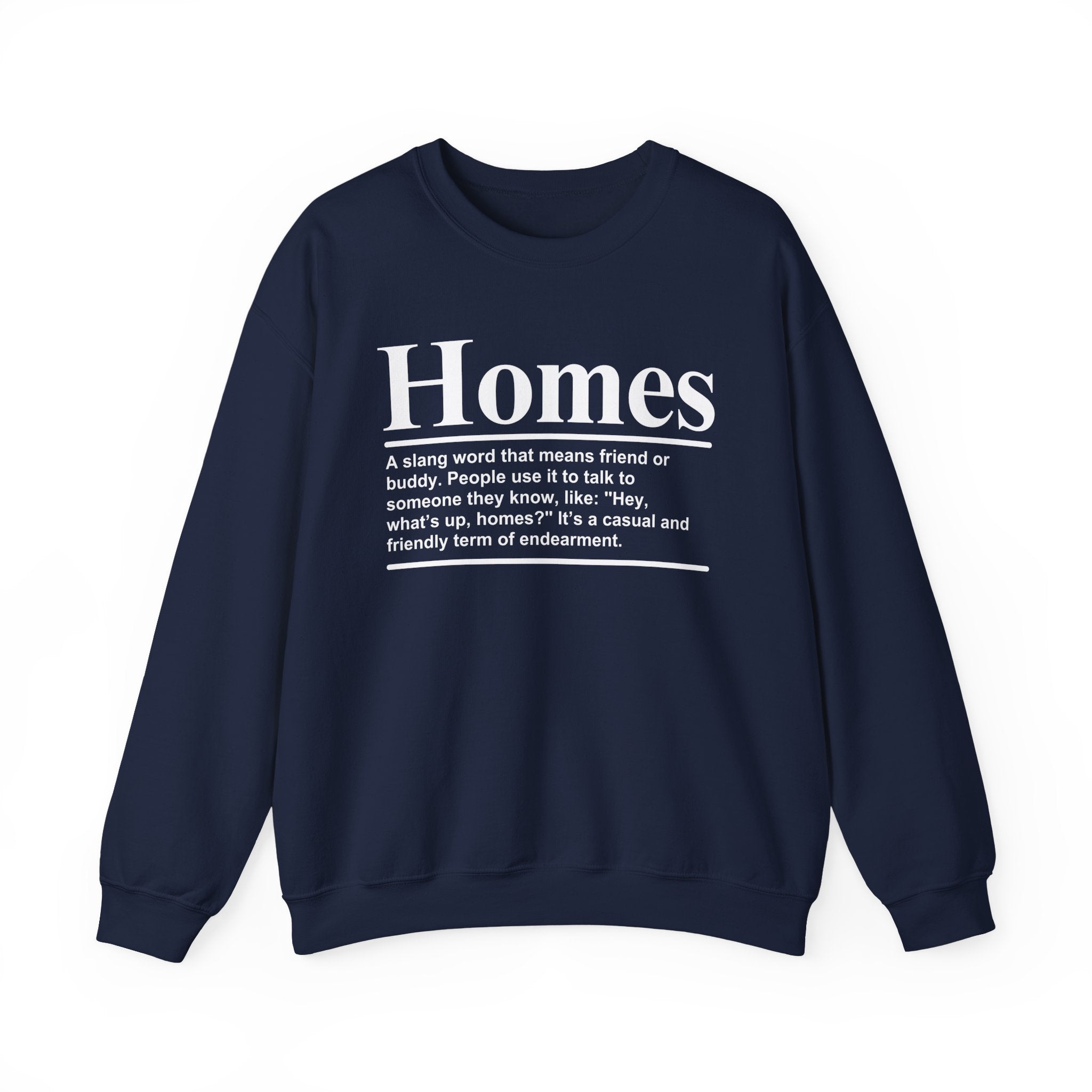 Homes - Sweatshirt