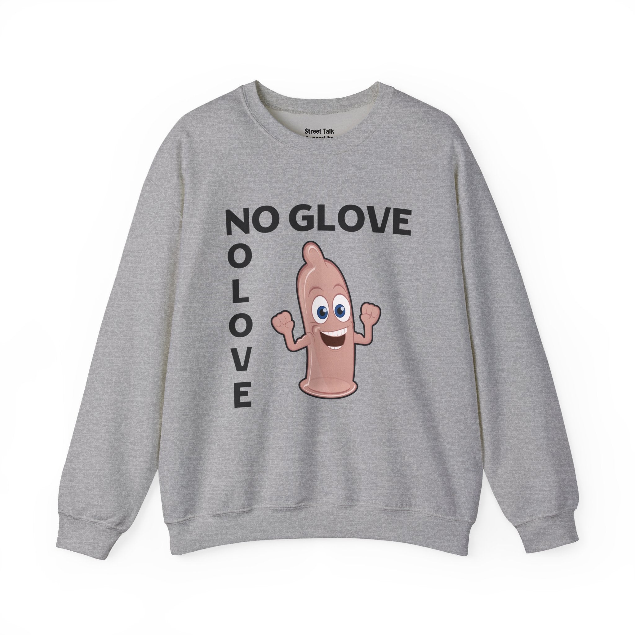 Hip Hop Safety Code — No Glove No Love Sweatshirt — Streetwise Swag