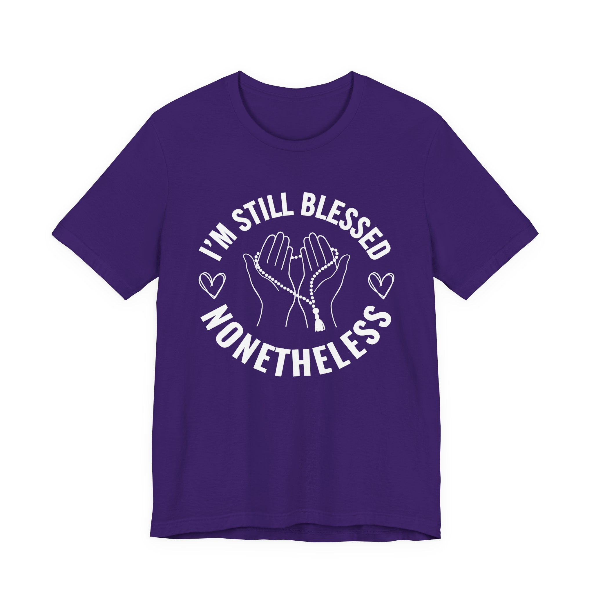 I'm Still Blessed Nonetheless T-shirt