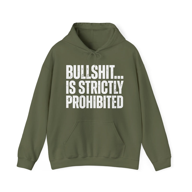 Bullshit...Is Strictly Prohibited — Sarcastic Statement Hoodie