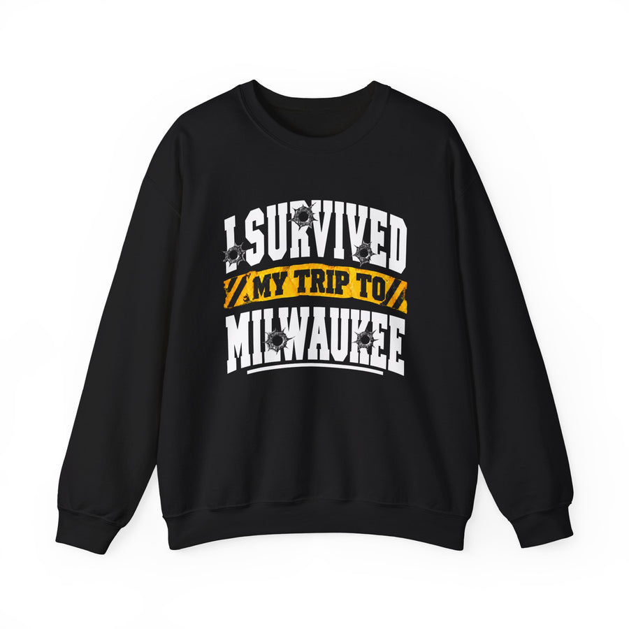 Sweatshirt with bold lettering reading I SURVIVED MY TRIP TO MILWAUKEE, product view.