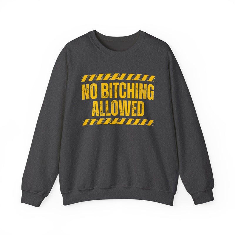 No Bitching Allowed－Funny Stop Complaining T-Shirt