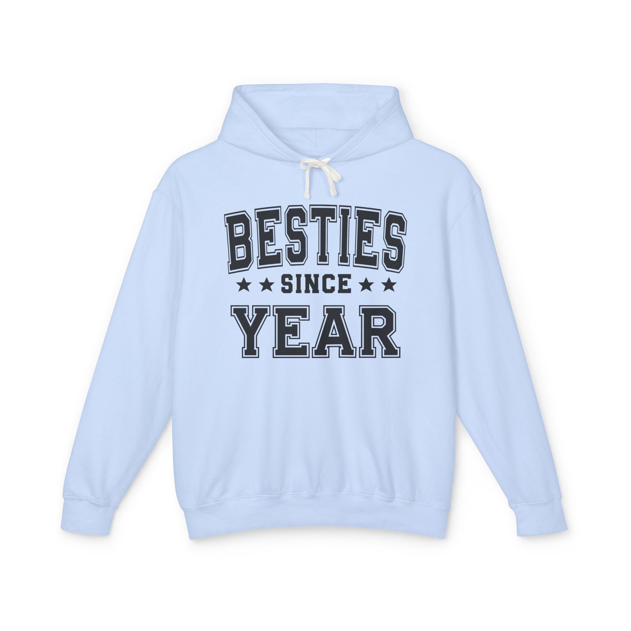 Besties Since (Personalized Date) — Friendship Milestone Hoodie