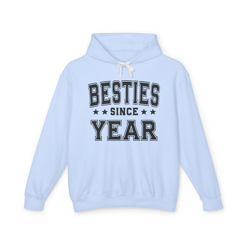 Besties Since (Personalized Date) — Friendship Milestone Hoodie