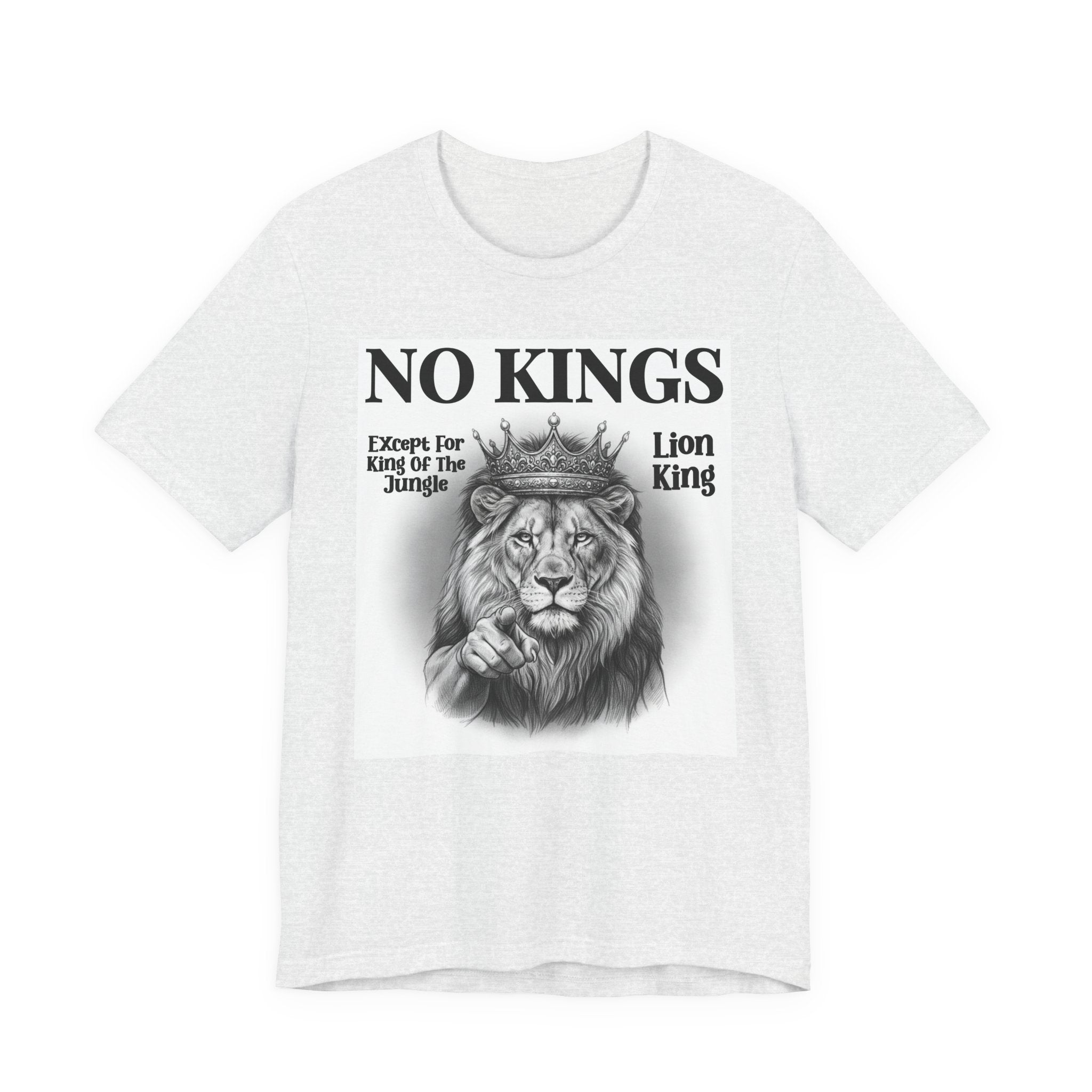 No Kings Except For King Of The Jungle T-Shirt