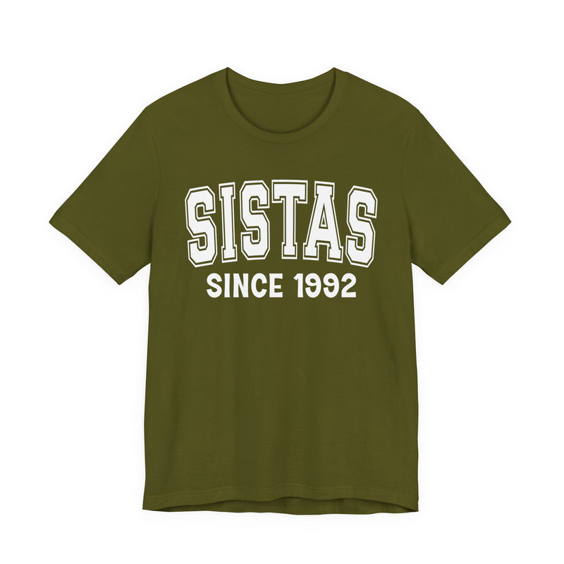 Sistas Personalization T-Shirt — Add Your Special "Since Date"