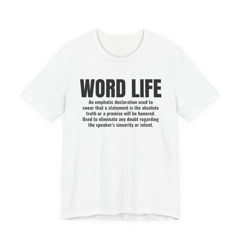 Word Life — Old School Slang Definition T-Shirt
